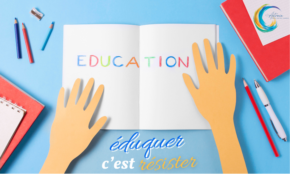 éduquer c'est résister - article astraia coaching - parentalité